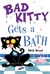 Bad Kitty Gets a Bath