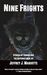 Nine Frights : Stories of Terror and The Supernatural