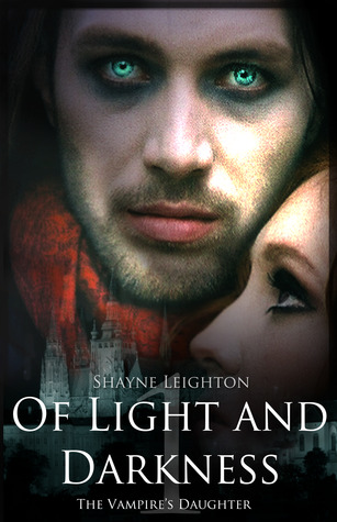 The Vampire's Daughter (Of Light and Darkness, #1)