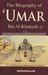 The Biography of Umar ibn Al-Khattaab Volume 1