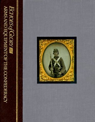 Arms and Equipment of the Confederacy