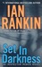 Set in Darkness (Inspector Rebus, #11)