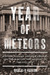 Year of Meteors: Stephen Douglas, Abraham Lincoln, and the Election that Brought on the Civil War