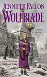 Wolfblade (Hythrun Chronicles: Wolfblade Trilogy, #1)