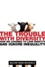 The Trouble with Diversity: How We Learned to Love Identity and Ignore Inequality