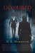 Devoured by D.E. Meredith Devoured by D.E. Meredith