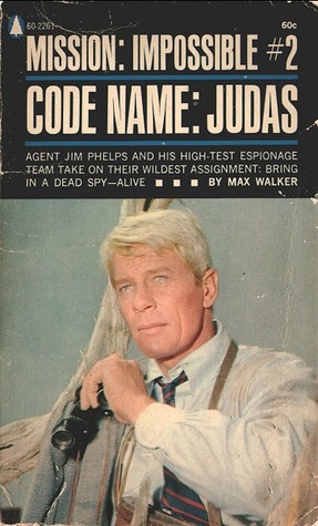Code Name: Judas (Mission: Impossible #2)