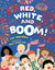 Red, White, and Boom! by Lee Wardlaw Red, White, and Boom! by Lee Wardlaw