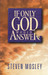 If Only God Would Answer