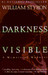 Darkness Visible: A Memoir of Madness