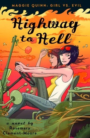 Highway to Hell (Maggie Quinn: Girl Vs. Evil #3)