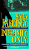 Indemnity Only (V.I. Warshawski, #1)