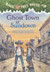 Ghost Town at Sundown (Magic Tree House, #10)