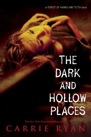 The Dark and Hollow Places (The Forest of Hands and Teeth, #3)