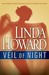 Veil of Night by Linda Howard Veil of Night by Linda Howard