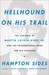 Hellhound on His Trail: The Stalking of Martin Luther King, Jr. and the International Hunt for His Assassin