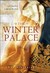 The Winter Palace A Novel of Catherine the Great