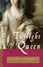 Twilight of a Queen (The Dark Queen Saga, #5)