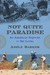 Not Quite Paradise An American Sojourn in Sri Lanka