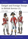 Emigre and Foreign Troops in British Service (1) 1792-1803