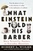 What Einstein Told His Barber: More Scientific Answers to Everyday Questions