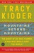 Mountains Beyond Mountains: The Quest of Dr. Paul Farmer, A Man Who Would Cure the World