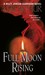Full Moon Rising (Riley Jenson Guardian, #1)