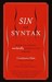 Sin and Syntax: How to Craft Wickedly Effective Prose