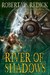 The River of Shadows (The Chathrand Voyage, #3)