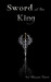 Sword of the King (Dance with the Devil, #5)