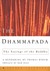 The Dhammapada: The Sayings of the Buddha