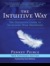 The Intuitive Way: A Guide to Living from Inner Wisdom