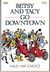 Betsy and Tacy Go Downtown (Betsy-Tacy, #4)