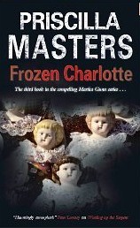 Frozen Charlotte (Martha Gunn #3) - Priscilla Masters
