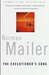The Executioner's Song by Norman Mailer The Executioner's Song by Norman Mailer