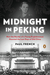 Midnight in Peking by Paul French Midnight in Peking by Paul French