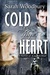 Cold My Heart