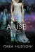 Arise (Hereafter, #2)
