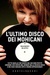 L'ultimo disco dei Mohicani