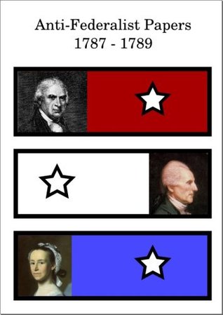Anti-Federalist Papers