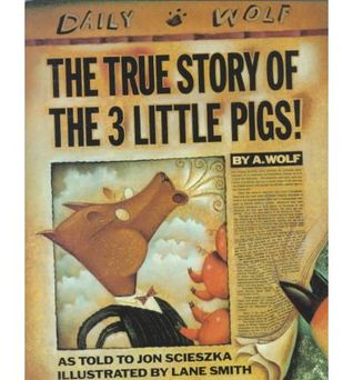 The True Story of the Three Little Pigs