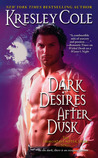 Dark Desires After Dusk (Immortals After Dark, #6)