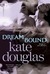 Dream Bound (Dream Catchers #1)
