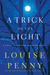 A Trick of the Light (Chief Inspector Armand Gamache, #7)
