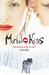 Mortal Kiss (Mortal Kiss, #1)