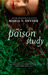 Poison Study by Maria V. Snyder Poison Study by Maria V. Snyder