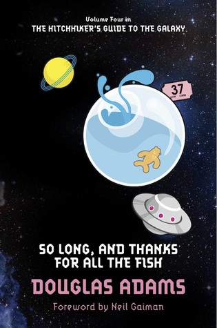 So Long, and Thanks for All the Fish Hitchhiker's Guide to the Galaxy Douglas Adams epub download and pdf download