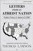 Letters from an Atheist Nation Godless Voices of America in 1903