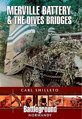 Merville Battery & the Dives Bridges