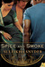 Spice and Smoke (Bollywood Confidential, #1)